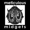 meticulous midgets